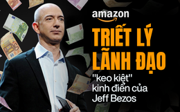 Amazon – Đế chế nghìn tỷ ‘đô’ được điều hành như startup nghèo bằng triết lý ‘keo kiệt’ kinh điển của Jeff Bezos