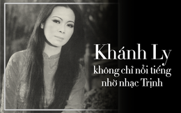 Khánh Ly: Vị trí đặc biệt trong âm nhạc, khiến người Nhật sang tận Mỹ săn đón, mời diễn