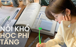 Các trường đại học đồng loạt tăng học phí, áp lực "kép" đổ lên đầu phụ huynh và sinh viên