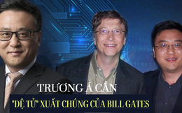 "Đệ tử" người Trung Quốc của Bill Gates: 12 tuổi đỗ đại học, 23 tuổi làm Tiến sĩ, 2 lần Microsoft mời gọi mới chịu đồng ý