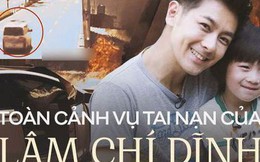 Toàn cảnh vụ Lâm Chí Dĩnh và con trai gặp tai nạn: Tài tử chấn thương sọ não, thoát chết nhờ nhóm công nhân dũng cảm