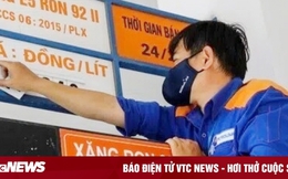 Hôm nay, giá xăng trong nước có giảm lần thứ 6 liên tiếp?