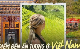 Những điểm đến lý tưởng của Việt Nam khiến du khách nước ngoài mê mẩn, năm lần bảy lượt đều muốn quay lại