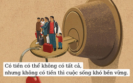 Tiền bạc mang lại cảm giác an toàn, khi bệnh tật, tôi càng thấm thía