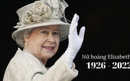 Nữ hoàng Elizabeth II băng hà: Một kỷ nguyên lịch sử khép lại