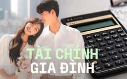 Tài chính gia đình: 1 người hay cả 2 cùng quản lý sẽ tốt hơn?