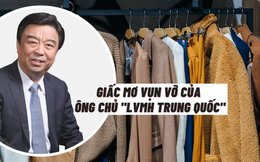 Canh bạc tỷ ‘đô’ trước bờ vực sụp đổ của ông chủ đế chế thời trang từng tham vọng trở thành 'LVMH Trung Quốc'