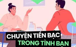 Làm thế nào để tiền bạc không làm rạn nứt tình bạn?