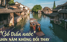 'Cổ trấn nước' nghìn năm tuổi ở Trung Quốc: vẻ đẹp non nước hữu tình như tranh thủy mặc, thu hút hàng triệu du khách