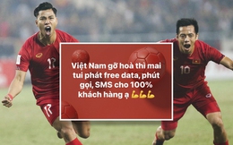Nhà mạng chịu chơi nhất gọi tên Viettel: Miễn phí "data, phút gọi, SMS" cho người dùng khi tuyển Việt Nam hòa Thái Lan 2-2 ở AFF Cup