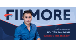 Chủ tịch HĐQT FILMORE: Dựng nước khó, giữ nước còn khó hơn, thế hệ F1 chúng tôi không ai sinh ra ở vạch đích