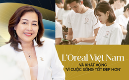 L'Oreal Việt Nam và khát vọng 'Vì cuộc sống tốt đẹp hơn': Khi tính nữ thiêng liêng có thể làm nên những điều kỳ diệu!