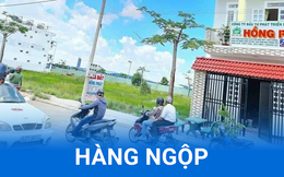 Hàng ngộp, hàng thanh lý bất động sản rao bán khắp nơi, thật giả lẫn lộn