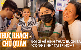 "Đành chấp nhận" hay "tìm quán khác": Khi thực khách và chủ quán trần tình về mô hình cộng sinh buôn bán tại TP.HCM