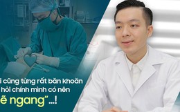 Không có bệnh nhân cũng sẽ không có bác sĩ giỏi và câu chuyện 'góc khuất' lúc mới đi làm của bác sĩ 9X