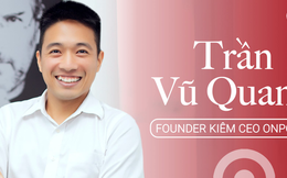 Giấc mơ phục vụ 100 triệu khách hàng Đông Nam Á của founder startup dịch vụ hỗ trợ TMĐT số 1 Việt Nam