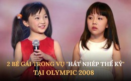 Sau 15 năm, 2 bé gái trong vụ 'hát nhép thế kỷ' tại Olympic 2008 có số phận khác biệt: Người thành công nhờ thực lực, người bị thị phi bủa vây, chật vật tìm cơ hội tỏa sáng