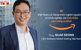 CEO Amazon Global Selling Việt Nam chỉ ra thế mạnh đặc biệt giúp Việt Nam bùng nổ và trở thành thị trường trực tuyến sôi động nhất khu vực
