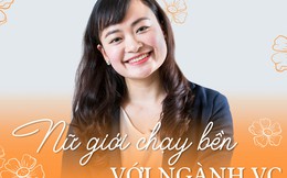 Nữ Giám đốc đầu tư mạo hiểm: Sức bền của “ngựa đường dài” và thách thức từ định kiến “Nam giới ngại tìm hiểu yêu đương với người như tôi”