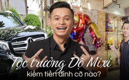 Tiết lộ lương "chỉ 7-8 triệu" nhưng vẫn tậu nhà 7 tầng tại Hà Nội, đi xe Mercedes: Độ Mixi kiếm tiền giỏi cỡ nào?