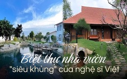 Không phải penthouse hay duplex, đây mới là "gu nhà" của nghệ sĩ Việt: Diện tích rộng hàng nghìn m2, có căn "4 mặt" là gỗ tự nhiên, tách biệt phố thị xô bồ