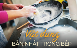 Thứ này trong bếp chứa 45 tỷ vi khuẩn mỗi cm vuông