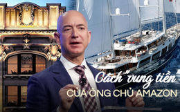 Không chỉ “vung tiền” vi vu siêu du thuyền 500 triệu USD, cách tỷ phú Jeff Bezos tiêu tiền ai nhìn cũng choáng: 10 phút bay lên vũ trụ tốn 5,5 tỷ USD, xây đồng hồ trong núi mất 42 triệu USD