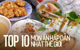 Bánh cuốn Việt Nam vào top 10 món ăn hấp dẫn nhất thế giới và 4 loại bánh cuốn nổi tiếng nhất