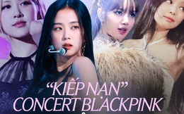 “Kiếp nạn" concert BLACKPINK tại Việt Nam: Thời gian gấp rút, “vỡ trận" mua bán vé, sân khấu dựng đúng ngày bão số 1 đổ bộ