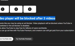 YouTube mạnh tay với người dùng không muốn xem quảng cáo