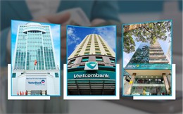 Vietcombank, VietinBank và BIDV lãi 2 tỷ USD trong nửa đầu năm