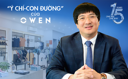 Nỗi trăn trở của Chủ tịch Tập đoàn Phú Thái và “ý chí – con đường” của OWEN
