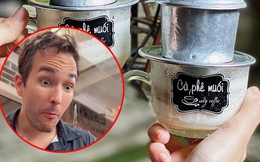 Phản ứng bất ngờ của khách Tây khi thử uống cà phê muối của Việt Nam