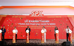 SPX khánh thành Trung tâm phân loại hàng hóa tự động tại Bắc Ninh, khả năng xử lý lên đến 2,5 triệu đơn hàng/ngày