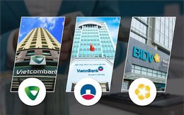 Chính phủ đã hoàn thiện hồ sơ tăng vốn cho Vietcombank, BIDV, VietinBank: Big3 sắp được tăng vốn 'khủng'?