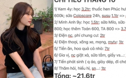 Mỗi tháng tiêu gần 22 triệu, bức ảnh chụp màn hình phơi bày cái khó của biết bao cô gái