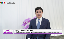 CEO Chứng khoán Phú Hưng: Việt Nam đang có lợi thế thuận lợi hơn bao giờ hết