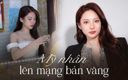 "Dung Bán Vàng" - mỹ nhân ngành kim hoàn xứ Bến Tre: Đẹp làm gì cũng dễ, nhưng showbiz đâu phải cứ muốn là vào!