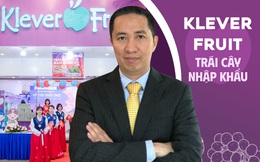 Founder Klever Fruit – Thạc sĩ tài chính 'bán ế' 10 tấn bưởi Năm Roi thành ông chủ chuỗi 55 cửa hàng trái cây nhập khẩu: 'Cứ làm tử tế, lợi nhuận sẽ đến'