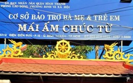 Đình chỉ thêm một cơ sở bảo trợ trẻ em ở TP.HCM