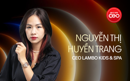 “Miếng ngon không tự đến lượt mình”: CEO Lambo Kids & Spa nói về tăng trưởng có đạo đức trong thị trường đầy cám dỗ