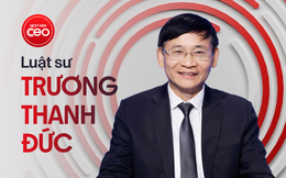 Luật sư Trương Thanh Đức: Doanh nghiệp tuân thủ pháp luật không chỉ là an toàn pháp lý, mà chính là nền tảng kinh doanh