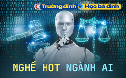 NGÀNH NGHỀ dự đoán hot khi DeepSeek, Chat GPT… lên ngôi: Thu nhập gần 3,5 tỷ đồng/năm nhưng yêu cầu siêu khắt khe