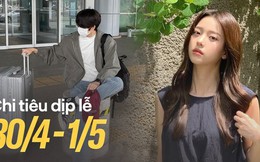 Chi cả tháng lương, tiết kiệm từ Tết để bung tiền cho nghỉ lễ 30/4-1/5