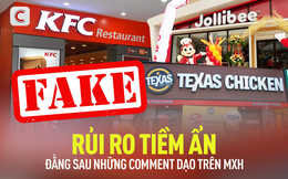 Chuyên gia F&B nói về những tài khoản giả mạo KFC, Jollibee đi comment dạo: Trông có vẻ vui nhưng về góc độ thương hiệu thì rất nhiều rủi ro