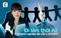 Nhân sự thời AI: Doanh nghiệp báo lãi nhưng vẫn layoff, Giám đốc truyền cảm hứng và hạnh phúc tại Anphabe nêu 5 bài học sinh tồn không thể bỏ qua