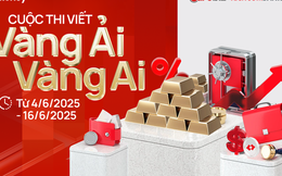 [Vàng Ải - Vàng Ai] Bắt đầu từ 2 lượng vàng, ông bà tôi lặng lẽ xây nên cả một gia tài
