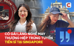 Nữ sinh trường ĐH Ngoại thương ‘ẵm’ học bổng Tiến sĩ tại ‘Harvard châu Á’: ‘Tri thức là hộ chiếu không thời hạn, khi bạn học hết mình sẽ đi đến nơi mà bạn muốn đến’