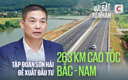 Tập đoàn Sơn Hải đề xuất đầu tư 263 km cao tốc Bắc - Nam: Dùng 100% vốn tư nhân, cam kết bảo hành 10 năm