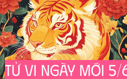 Tử vi ngày 5/6 tiết lộ 3 con giáp được Thần Tài chiếu cố, công việc có tin vui, tiền bạc hanh thông trông thấy